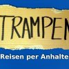 Trampen - Reisen per Anhalter - Das Buch